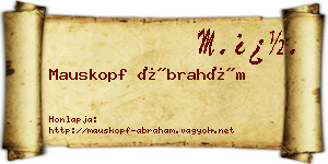 Mauskopf Ábrahám névjegykártya
